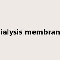 dialysis membrane是什么意思