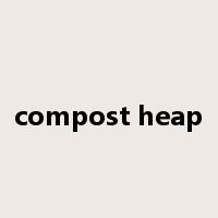 compost heap是什么意思