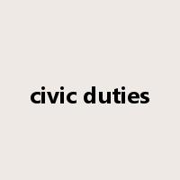 civic duties是什么意思