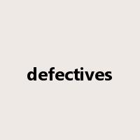 defectives是什么意思