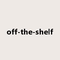 off-the-shelf是什么意思