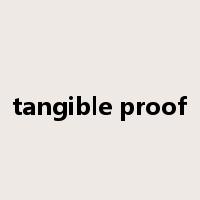 tangible proof是什么意思