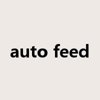 auto feed是什么意思