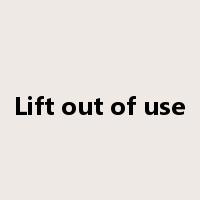 Lift out of use是什么意思