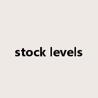 stock levels是什么意思