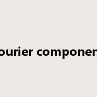 fourier component是什么意思