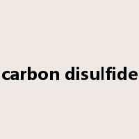carbon disulfide是什么意思