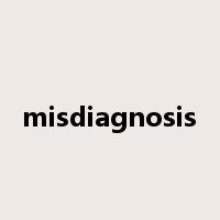 misdiagnosis是什么意思