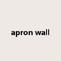 apron wall是什么意思
