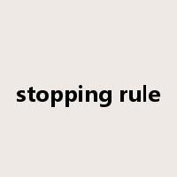 stopping rule是什么意思