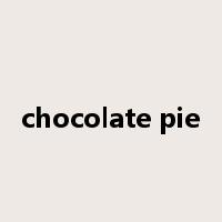 chocolate pie是什么意思