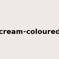 cream-coloured是什么意思