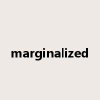marginalized是什么意思