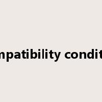 compatibility condition是什么意思