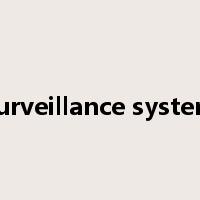 surveillance system是什么意思
