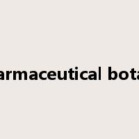 pharmaceutical botany是什么意思