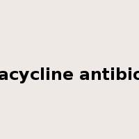 tetracycline antibiotics是什么意思