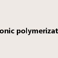 anionic polymerization是什么意思