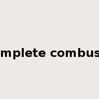 incomplete combustion是什么意思