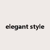 elegant style是什么意思