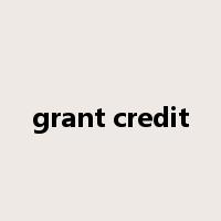 grant credit是什么意思