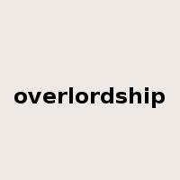 overlordship是什么意思