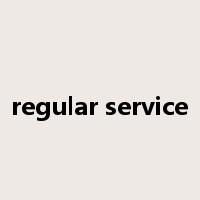 regular service是什么意思