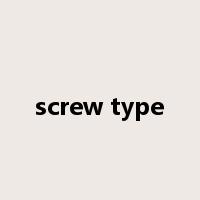 screw type是什么意思
