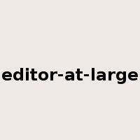editor-at-large是什么意思