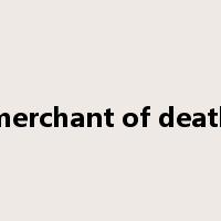 merchant of death是什么意思