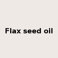Flax seed oil是什么意思