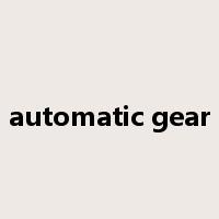 automatic gear是什么意思