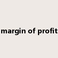 margin of profit是什么意思
