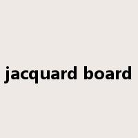 jacquard board是什么意思