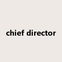 chief director是什么意思