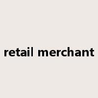 retail merchant是什么意思
