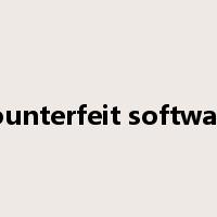 counterfeit software是什么意思