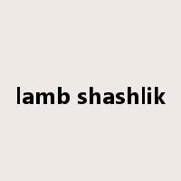 lamb shashlik是什么意思