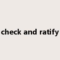 check and ratify是什么意思