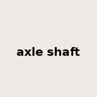 axle shaft是什么意思
