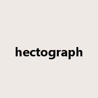 hectograph是什么意思