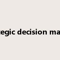 strategic decision making是什么意思