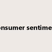 consumer sentiment是什么意思