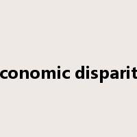 economic disparity是什么意思