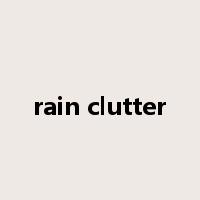 rain clutter是什么意思