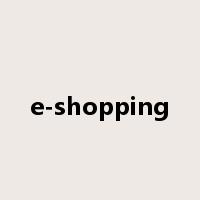 e-shopping是什么意思