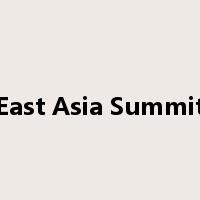 East Asia Summit是什么意思