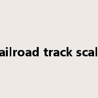 railroad track scale是什么意思
