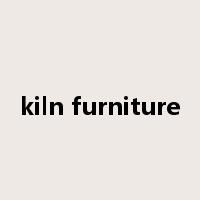 kiln furniture是什么意思
