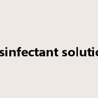 disinfectant solution是什么意思